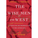 The Wise Men of the West Vol 2: A Search for the Promised One in the Latter Days
