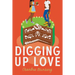 Digging Up Love