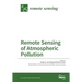 Remote Sensing of Atmospheric Pollution