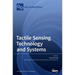 Tactile Sensing Technology and Systems
