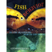Fish Behavior in the Aquarium and in the Wild: Manuscript Materials