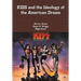 KISS and the Ideology of the American Dream