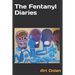 The Fentanyl Diaries