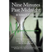 Nine Minutes Past Midnight: A Doctor Comes Face to Face with His Not so Silent Partner