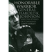Honorable Warrior: General Harold K. Johnson and the Ethics of Command (Revised)
