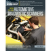 How to Use Automotive Diagnostic Scanners: - Understand Obd-I and Obd-II Systems - Troubleshoot Diagnostic Error Codes for All Vehicles - Select the R