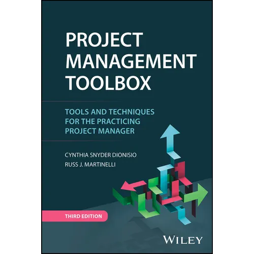 Project Management Toolbox: Tools and Techniques for the Practicing Project Manager