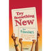Try Something New for Families: 100 Fun & Creative Ways to Spend Time Together