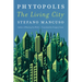 Phytopolis: The Living City