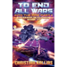 Into the Fire Part II: To End All Wars