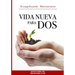 Vida Nueva para DOS: Evangelizando Matrimonios