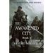The Awakened City