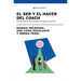 El Ser Y El Hacer Del Coach: Perspectivas De Veintiocho Master Coaches