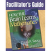 Facilitator's Guide, How the Brain Learns Mathematics