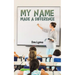 My Name Made a Difference