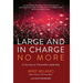 Large and In Charge No More: A Journey to Vulnerable Leadership