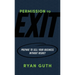 Permission to Exit: Prepare to Sell Your Business Without Regret