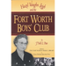 Hazel Vaughn Leigh and the Fort Worth Boys' Club