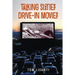 Talking Sixties Drive-In Movies