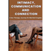 Intimacy, Communication, and Connection: A Sex Therapy Journey for Married Couples.