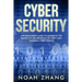 Cyber Security: The Beginners Guide to Learning The Basics of Information Security and Modern Cyber Threats