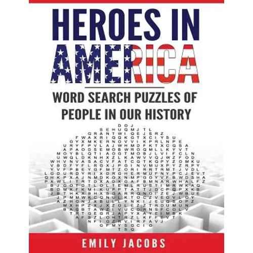 Heroes in America: Word Search Puzzles of People in Our History