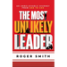 The Most Unlikely Leader: An Unbelievable Journey from GED to CEO