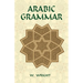Arabic Grammar: Two Volumes Bound as One