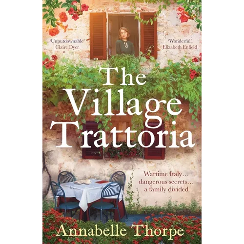 The Village Trattoria: A Sweeping World War II Saga and Prequel to the Moonlit Piazza