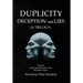 DUPLICITY DECEPTION and LIES