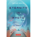 Eternity in Kyoto: A Novel