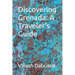 Discovering Grenada: A Traveler's Guide