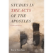 Studies in the Acts of the Apostles: Collected Essays