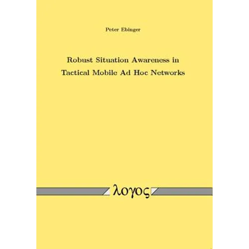 Robust Situation Awareness in Tactical Mobile Ad Hoc Networks