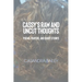 Cassy's Raw and Uncut Thoughts: Poems, Prayers, and Short Stories