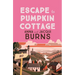 Escape to Pumpkin Cottage: A Feel-Good Read about Romance and Rivalry
