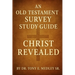 Christ Revealed: An Old Testament Survey Study Guide