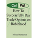 How To Successfully Day Trade Options on Robinhood
