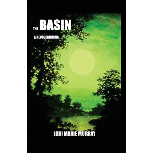 The Basin: A New Beginning...