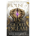 House of Chaos and Gilded Dream