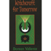Witchcraft for Tomorrow