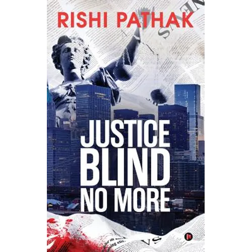 Justice Blind No More