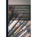 The Henry G. Keller Memorial Exhibition; Catalogue of an Exhibition of Works by Henry G. Keller