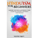 Hinduism for Beginners: A Short History and Introduction (A Guide and Overview of the World's Oldest Religion)