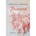 Fall in Love With Your Flawsomeness: Healing and Transforming the Wounds of Trauma to Create Your Exceptional Life