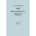 State of New Jersey: Index of Wills, Inventories, Etc., in the Office of the Secretary of State Prior to 1901. in Three Volumes. Volume I
