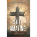 Still Amazing: How Jesus Made a Lasting Impact and How You Can, Too