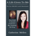 A Life Given to Me: Part Two: 1982-2019 Lowell Massachusetts