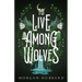 To Live Among Wolves