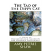 The Tao of the Dippy Cat: A Series of Uncomfortable Incidents and Horrible Happenings